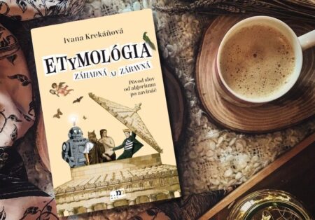 Etymológia záhadná aj zábavná