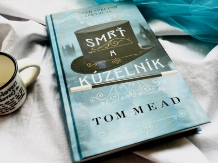 Tom Mead Smrť a kúzelník
