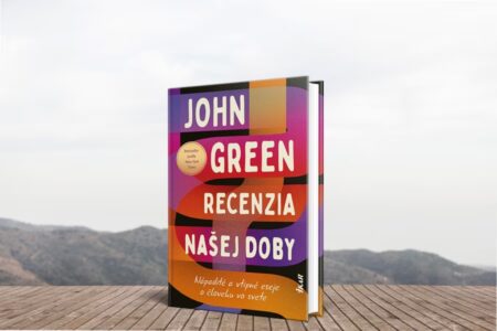 John Green o živote. Zábavne, láskavo a citlivo. Recenzia našej doby Recenzia našej doby John Green