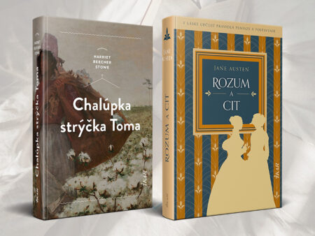 Klasika, ktorá nestarne. Chalúpka strýčka Toma a Rozum a cit v nových vydaniach klasika ktora nestarne