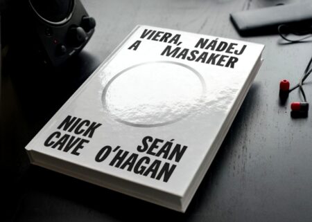 Viera, nádej a masaker Nick Cave