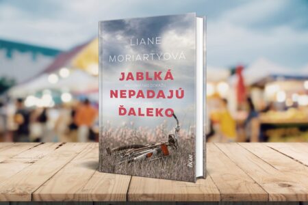 Liane Moriartyová a jej nový strhujúci rodinný príbeh. Jablká nepadajú ďaleko Liane Moriartyová Jablká nepadajú ďaleko