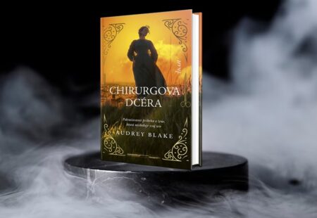 Príbeh o žene, ktorá chcela preraziť a dokázať viac vo svete mužov. Chirurgova dcéra Chirurgova dcéra Audrey Blake