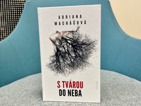 Skvele vypointovaný román, ktorý chytí za srdce. S tvárou do neba s tvárou do neba adriana macháčová
