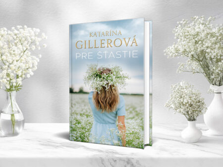 Pre šťastie Katarína Gillerová