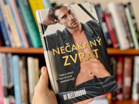 Nečakaný zvrat bestsellerovej autorky Vi Keelandovej vás pobaví, aj rozosmúti vi keelandová nečakaný zvrat