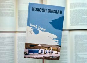 Serhij Žadan a príbeh muža, ktorý išiel zachrániť bratovu pumpu, no našiel vlastné korene. Vorošilovgrad Vorosilovgrad
