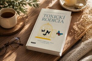 Manipulácia, vina a kontrola. Hit Toxickí rodičia ukazuje, ako sa oslobodiť od minulosti Toxicki rodičia