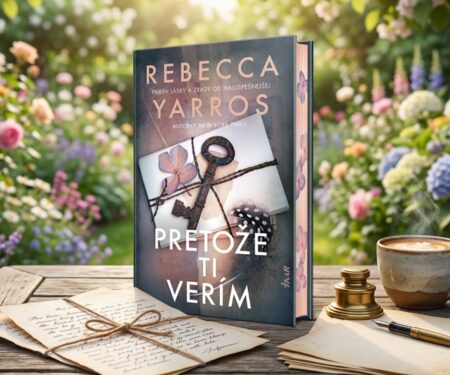 Rebecca Yarros opäť boduje: Pretože ti verím je romantika, pri ktorej budete cítiť všetko pretoze ti verim rebecca yarros