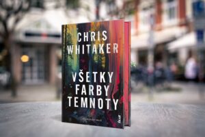 všetky farby temnoty chris whitaker
