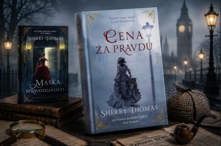 Viktoriánsky Londýn, rodinné tajomstvá a zmiznutý muž. Lady Sherlock: Cena za pravdu cena-za-pravdu-sherry-thomas