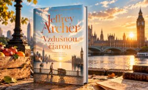 Jeffrey Archer a jeho veľká sága o ambícii, láske a pomste. Vzdušnou čiarou vzdusnou-ciarou-jeffrey-archer